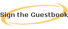 Sign the Guestbook